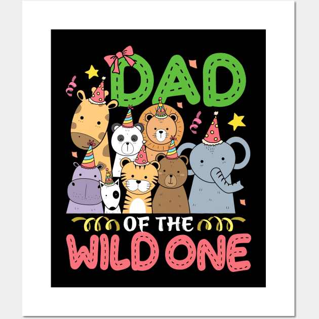 Dad of the Wild One Zoo Birthday Safari Jungle Animal Wall Art by Xonmau